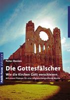   Die Gottesfälscher