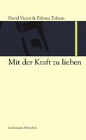   Mit der Kraft zu lieben