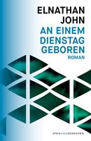   An einem Dienstag geboren