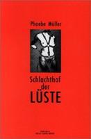   Schlachthof der Lüste