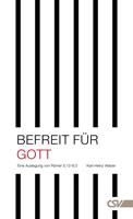   Befreit für Gott