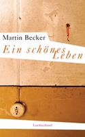  Ein schönes Leben
