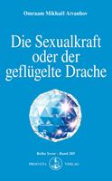   Die Sexualkraft oder der gefl&uuml;gelte Drache