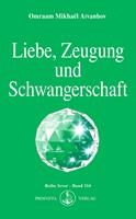   Liebe, Zeugung und Schwangerschaft