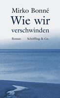   Wie wir verschwinden