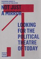   Not just a mirror. Looking for the political theatre today