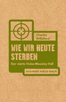   Wie wir heute sterben