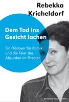   Dem Tod ins Gesicht lachen