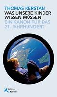   Was unsere Kinder wissen müssen