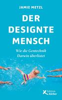   Der designte Mensch