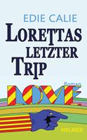   Lorettas letzter Trip