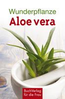   Wunderpflanze Aloe vera