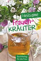  Heilsame Frauenkr&auml;uter