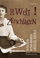   Die Welt zerschlagen