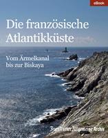   Die franz&ouml;sische Atlantikk&uuml;ste