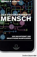   Der programmierte Mensch