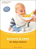   Rezepte und Tipps f&uuml;r Babys Beikost