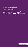   Musik ist Müll