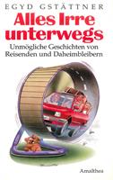   Alles Irre unterwegs