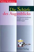   Die Schärfe des Augenblicks