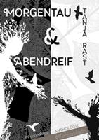   Morgentau & Abendreif