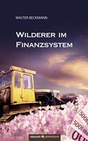   Wilderer im Finanzsystem