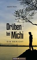   Drüben bei Michi