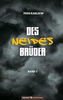   Des Neides Brüder