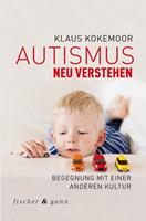   Autismus neu verstehen