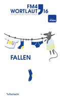   FM4 Wortlaut 16. FALLEN