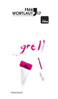   FM4 Wortlaut 17. GRELL