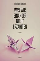 Was wir einander nicht erzählten
