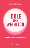   Idole sind weiblich