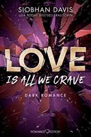   Love is all we crave