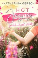   Hot Jesus: Ziemlich verrückt verliebt