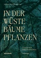   In der Wüste Bäume pflanzen