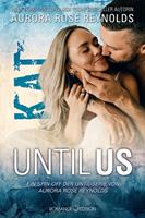   Until Us: Kat