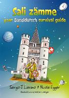   Sali z&auml;mme - your Baseld&uuml;tsch survival guide