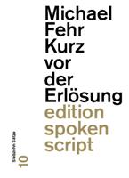   Kurz vor der Erlösung