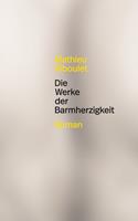   Die Werke der Barmherzigkeit