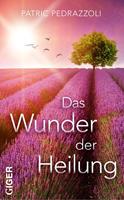   Das Wunder der Heilung