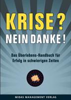   Krise? Nein, danke!