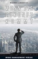   Wenn die Zukunft kommt