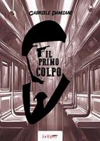   Il primo colpo