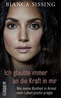   Ich glaubte immer an die Kraft in mir