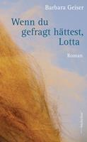   Wenn du gefragt hättest, Lotta