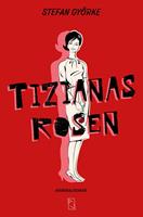   Tizianas Rosen