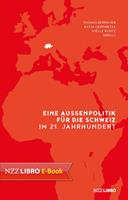   Eine Aussenpolitik für die Schweiz im 21. Jahrhundert