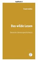   Das wilde Lesen