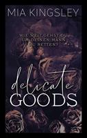   Delicate Goods